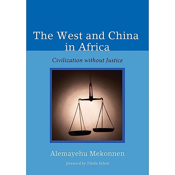 The West and China in Africa, Alemayehu Mekonnen
