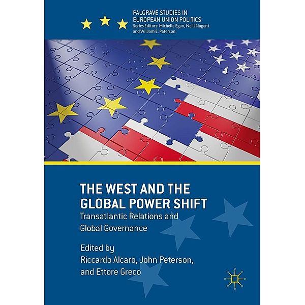 The West and the Global Power Shift / Palgrave Studies in European Union Politics