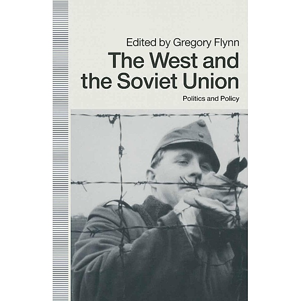 The West and the Soviet Union, Gregory Flynn