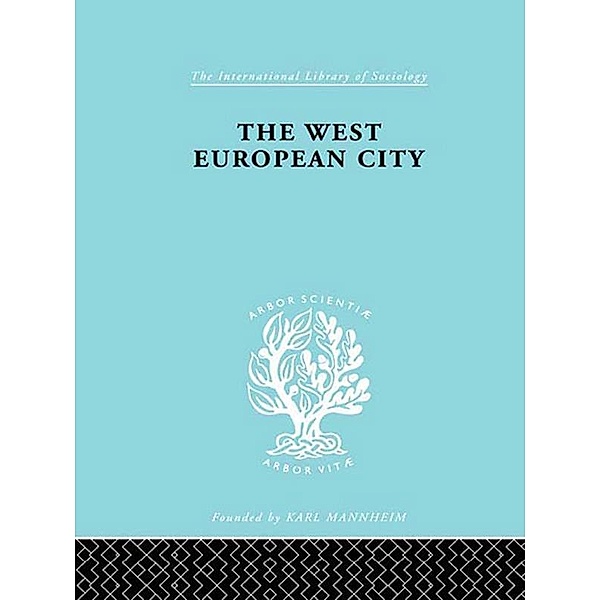The West European City, Robert E Dickinson