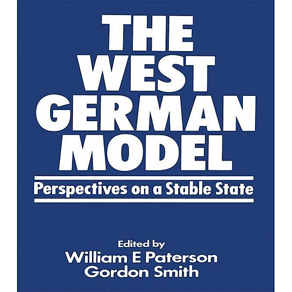 The West German Model, William E Paterson, Gordon R Smith