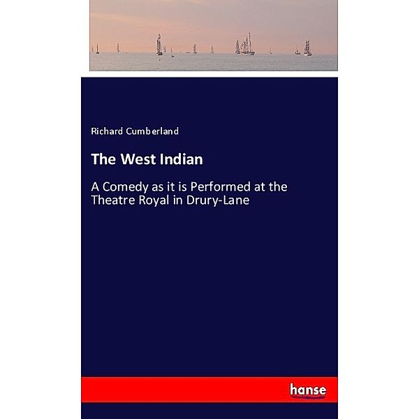 The West Indian, Richard Cumberland