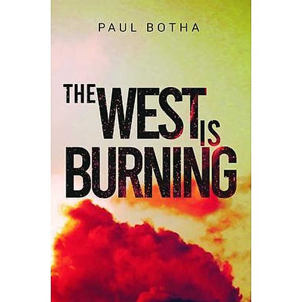 The West is Burning / Linellen Press, Paul Botha
