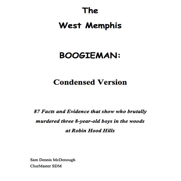 The West Memphis Boogieman: Condensed Version, Sam Dennis McDonough