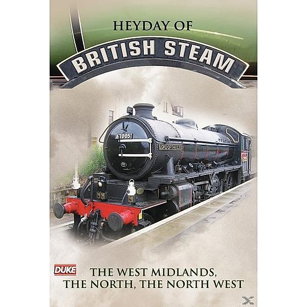 The West Midlands,The North,The North, Heyday of British Steam