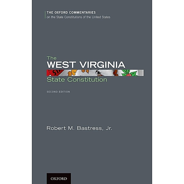 The West Virginia State Constitution, Robert M. Jr. Bastress