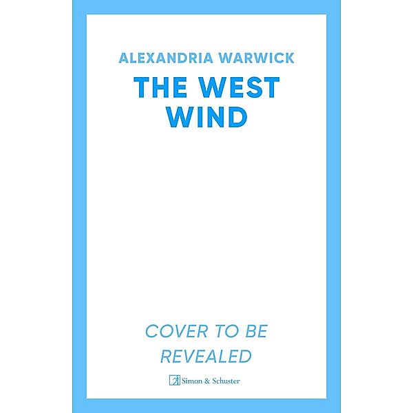 The West Wind, Alexandria Warwick