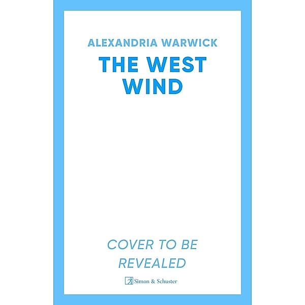 The West Wind, Alexandria Warwick