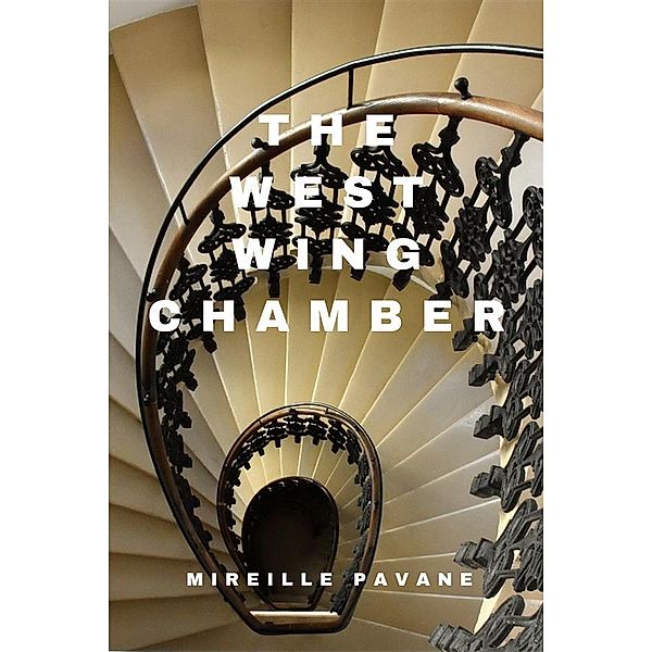 The West Wing Chamber, Mireille Pavane