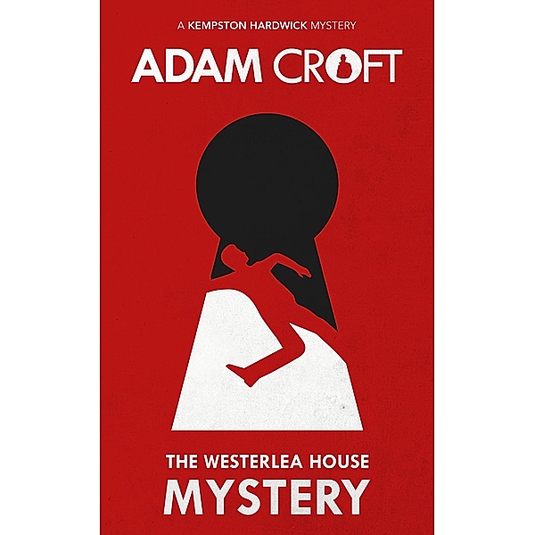 The Westerlea House Mystery (Kempston Hardwick Mysteries, #2) / Kempston Hardwick Mysteries, Adam Croft