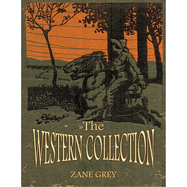 The Western Collection, Zane Grey