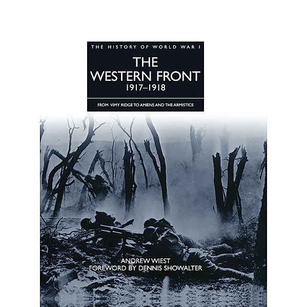 The Western Front 1917-1918 / History of WWI, Andrew Wiest