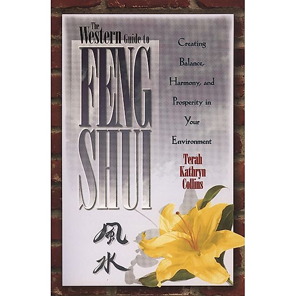 The Western Guide to Feng Shui, Terah Kathryn Collins