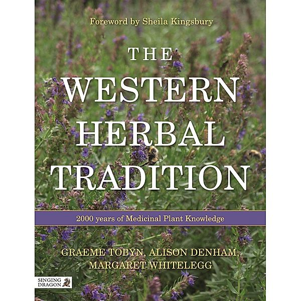 The Western Herbal Tradition, Graeme Tobyn, Alison Denham, Midge Whitelegg