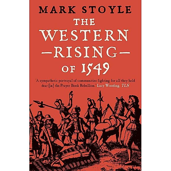 The Western Rising of 1549, Mark Stoyle