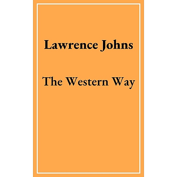 The Western Way, Lawrence Johns