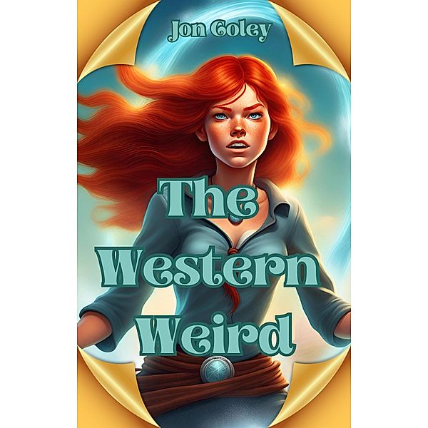 The Western Weird, Jon Coley