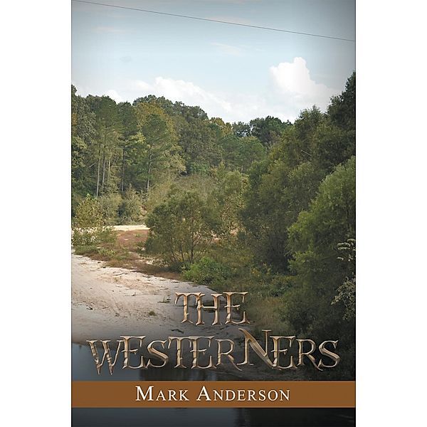 The Westerners, Mark Anderson