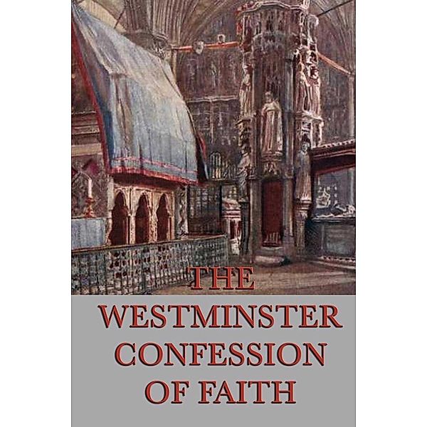 The Westminster Confessions of Faith, Anonymous