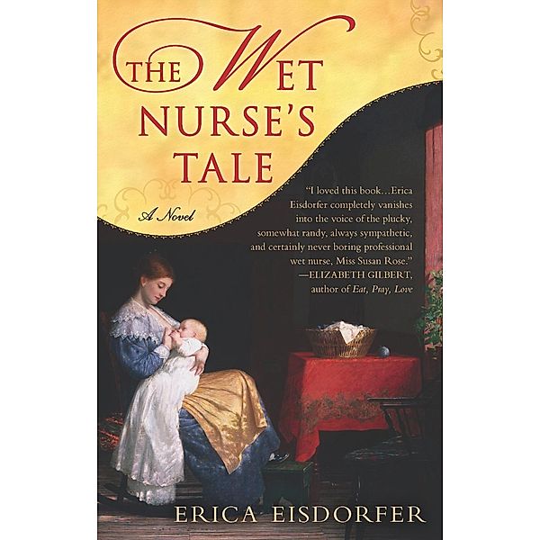 The Wet Nurse's Tale, Erica Eisdorfer