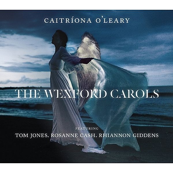 The Wexford Carols, Caitriona O'Leary, Tom Jones, Rosanne Cash, Gidden