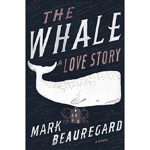 The Whale: A Love Story, Mark Beauregard
