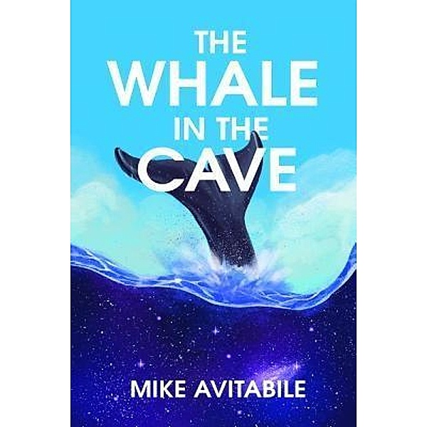 The Whale in the Cave, Mike Avitabile