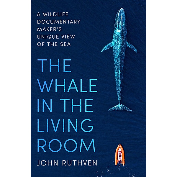 The Whale in the Living Room, John Ruthven