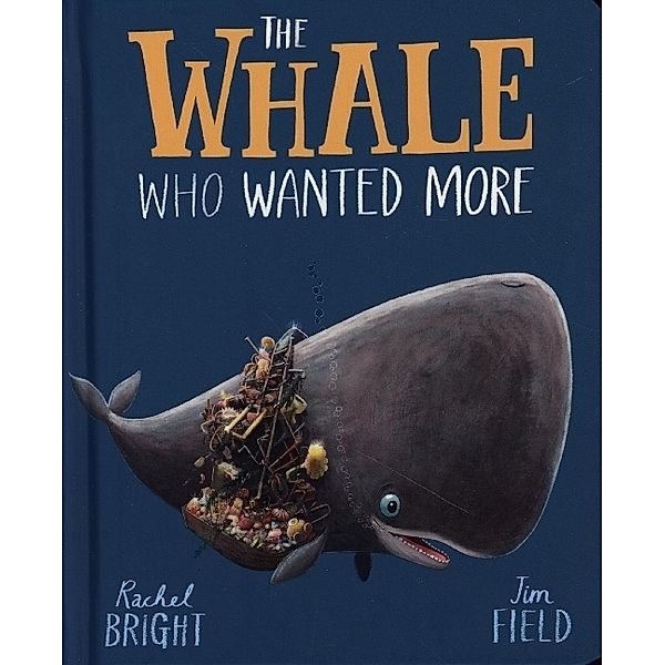 The Whale Who Wanted More Board Book, Rachel Bright