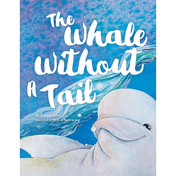 The Whale Without a Tail, Ariana Levin