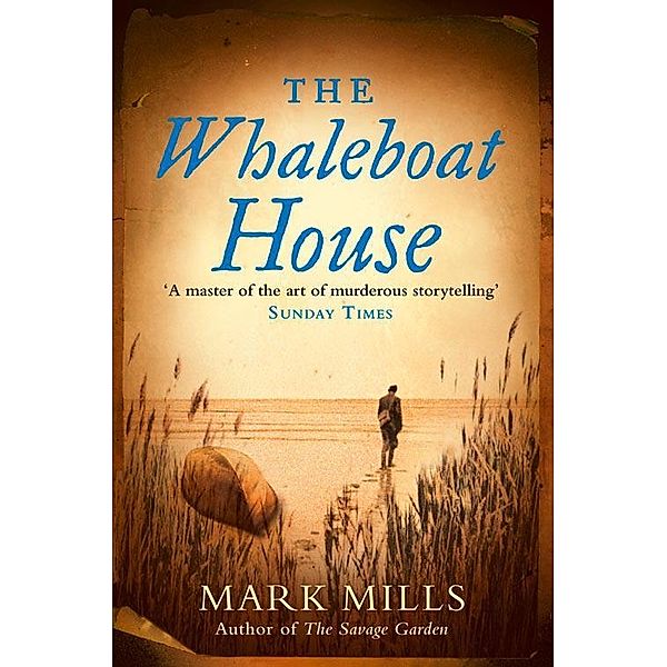 The Whaleboat House, Mark Mills