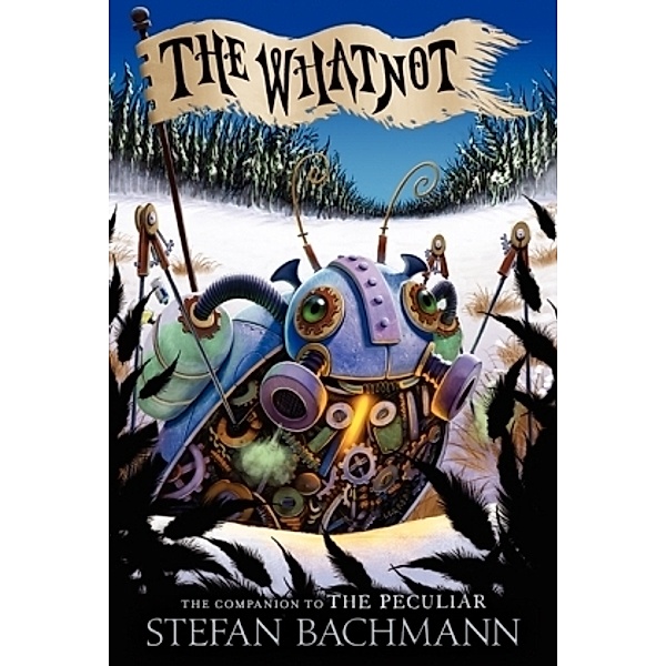 The Whatnot, Stefan Bachmann