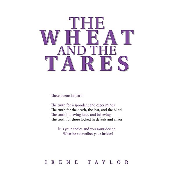The Wheat and the Tares, Irene Taylor