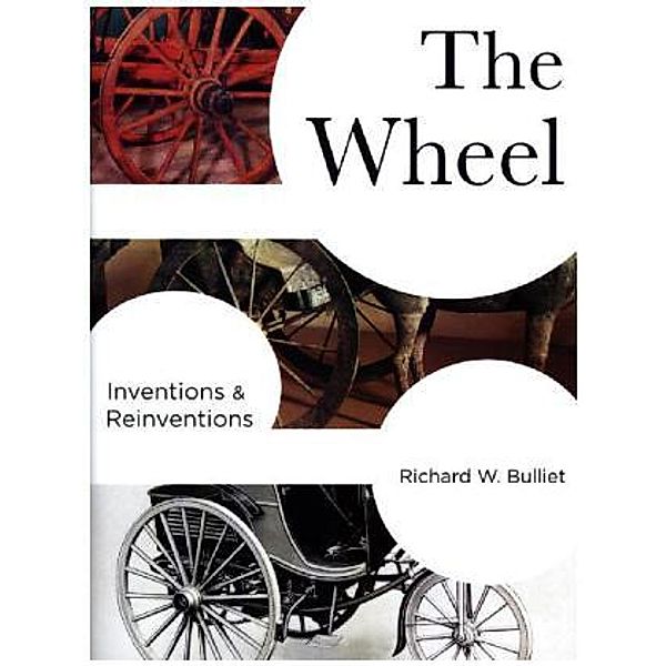 The Wheel, Richard W. Bulliet