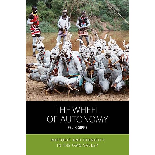 The Wheel of Autonomy / Integration and Conflict Studies Bd.18, Felix Girke