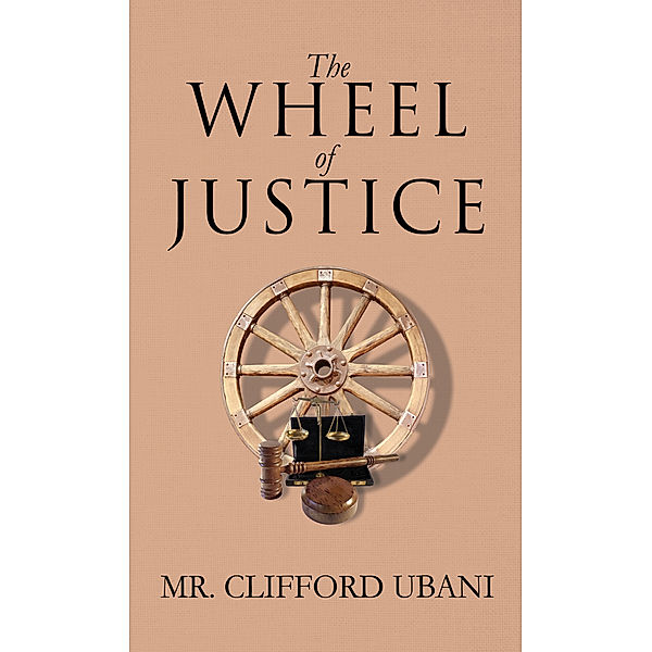 The Wheel of Justice, Clifford Ubani