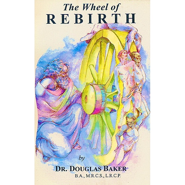The Wheel of Rebirth, Douglas M. Baker