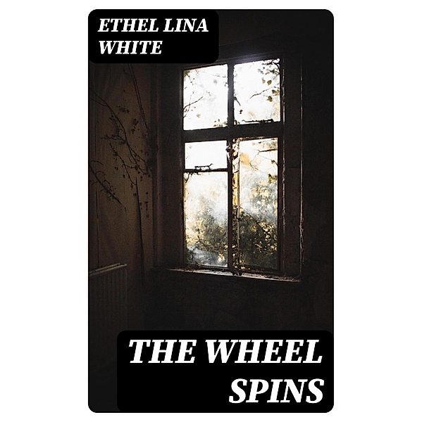 The Wheel Spins, ETHEL LINA WHITE