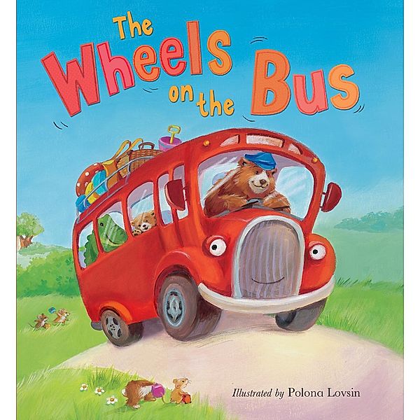 The Wheels on the Bus / Little Tiger Press, Polona Lovsin