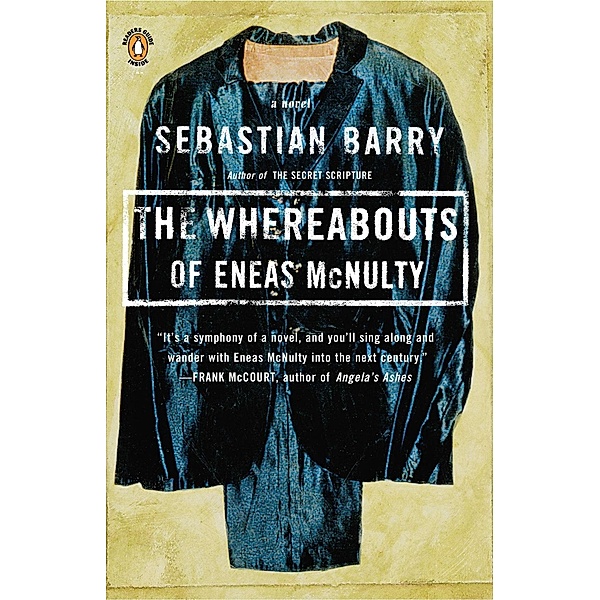 The Whereabouts of Eneas McNulty, Sebastian Barry