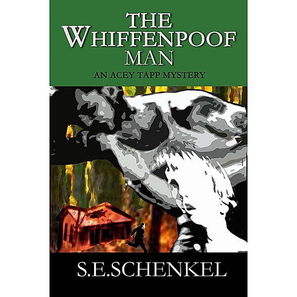 The Whiffenpoof Man (An Acey Tapp Mystery) / An Acey Tapp Mystery, S. E. Schenkel