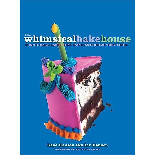 The Whimsical Bakehouse, Kaye Hansen, Liv Hansen