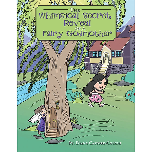 The Whimsical Secret Reveal of a Fairy Godmother, Diana Castore-Cocchi