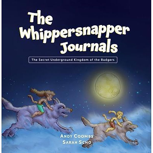 The Whippersnapper Journals Book 2, Andy Coombs