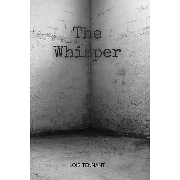 The Whisper, Lois Tennant