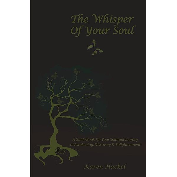 The Whisper Of Your Soul, Karen Hackel