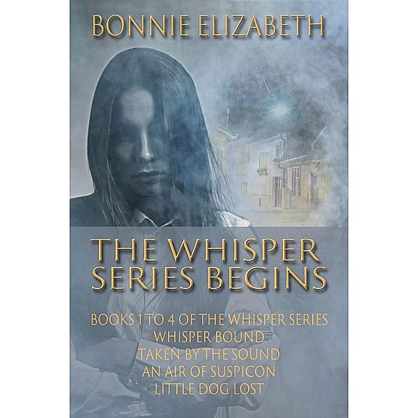 The Whisper Series Begins / Whisper, Bonnie Elizabeth