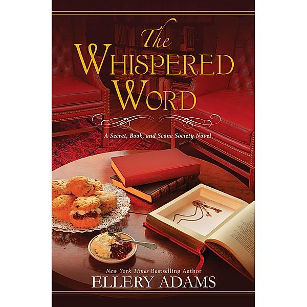 The Whispered Word / A Secret, Book, and Scone Society Novel Bd.2, Ellery Adams