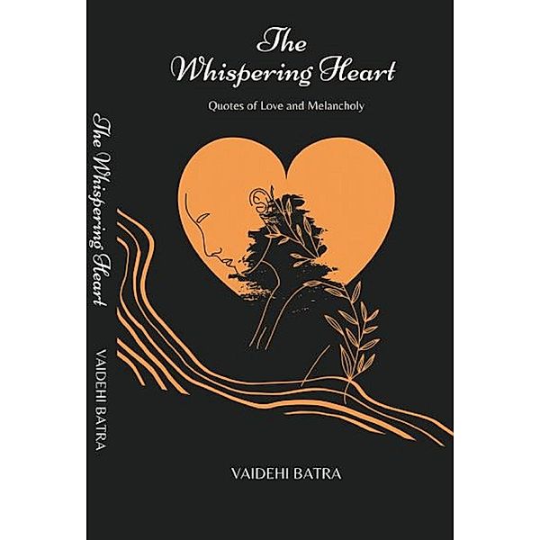 The  Whispering Heart, Vaidehi Batra