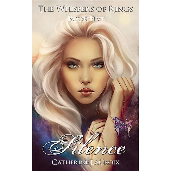 The Whispers of Rings: Silence, Catherine LaCroix